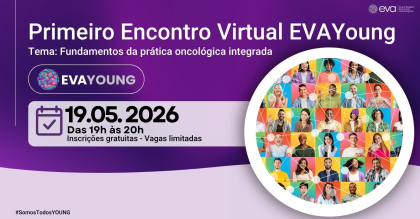 Primeiro Encontro Virtual EVA Young 2026